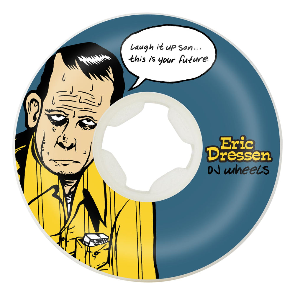 58mm / 99a Eric Dressen Laugh it Up | Reissue Graphic | OJ